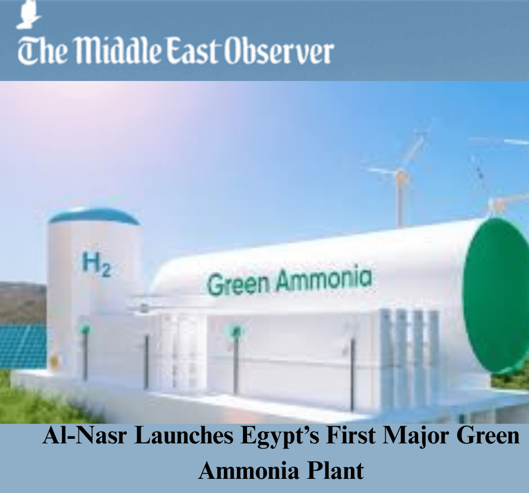 Al-Nasr Launches Egypt’s First Major Green Ammonia Plant