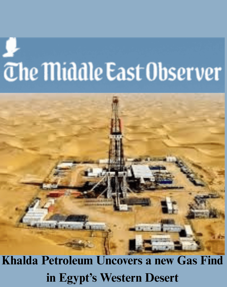 Khalda Petroleum Uncovers a new Gas Find in Egypt’s Western Desert