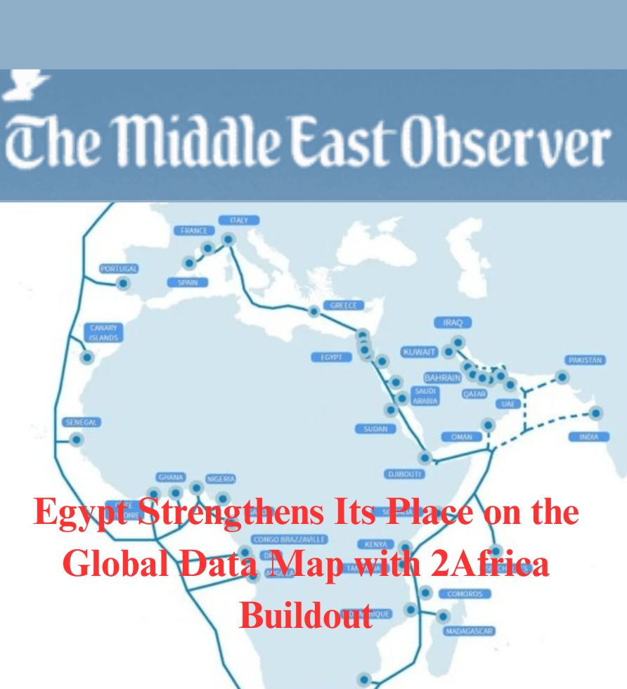 Egypt Strengthens Its Place on the Global Data Map with 2Africa Buildout