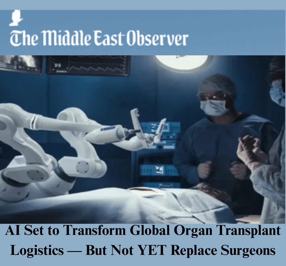 AI Set to Transform Global Organ Transplant Logistics — But Not YET Replace Surgeons