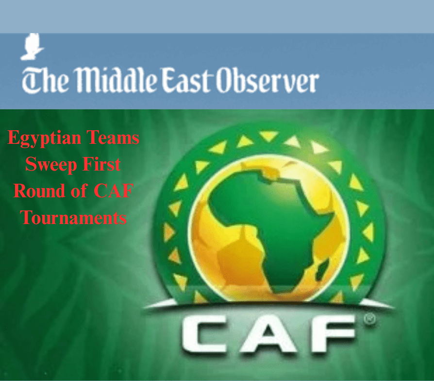 Egyptian Teams Sweep First Round of CAF Tournaments