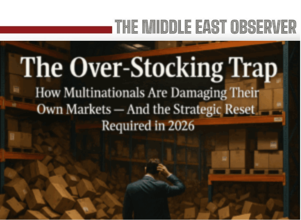 The Over-Stocking Trap: How Multinationals Are Damaging Their Own Markets — And the Strategic Reset Required in 2026
