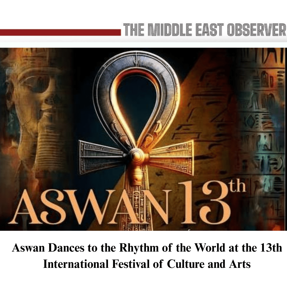 Aswan Dances to the Rhythm of the World at the 13th International Festival of Culture and Arts