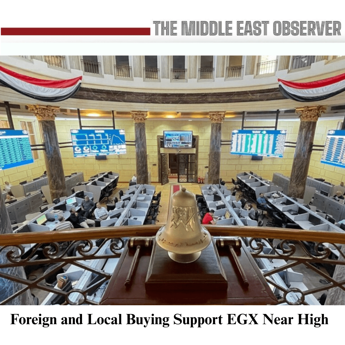 Foreign and Local Buying Support EGX Near Highs