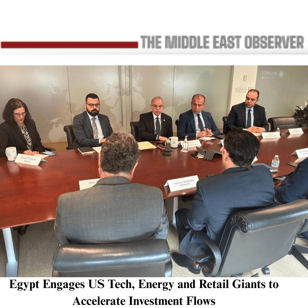 Egypt Engages US Tech, Energy and Retail Giants to Accelerate Investment Flows