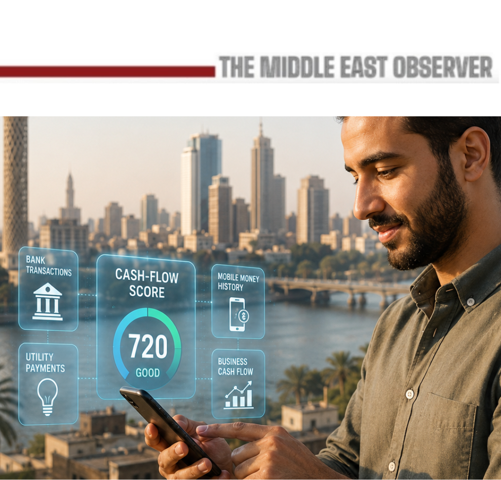 Can Cash-Flow Credit Scoring Reshape Lending in Egypt and the Middle East?