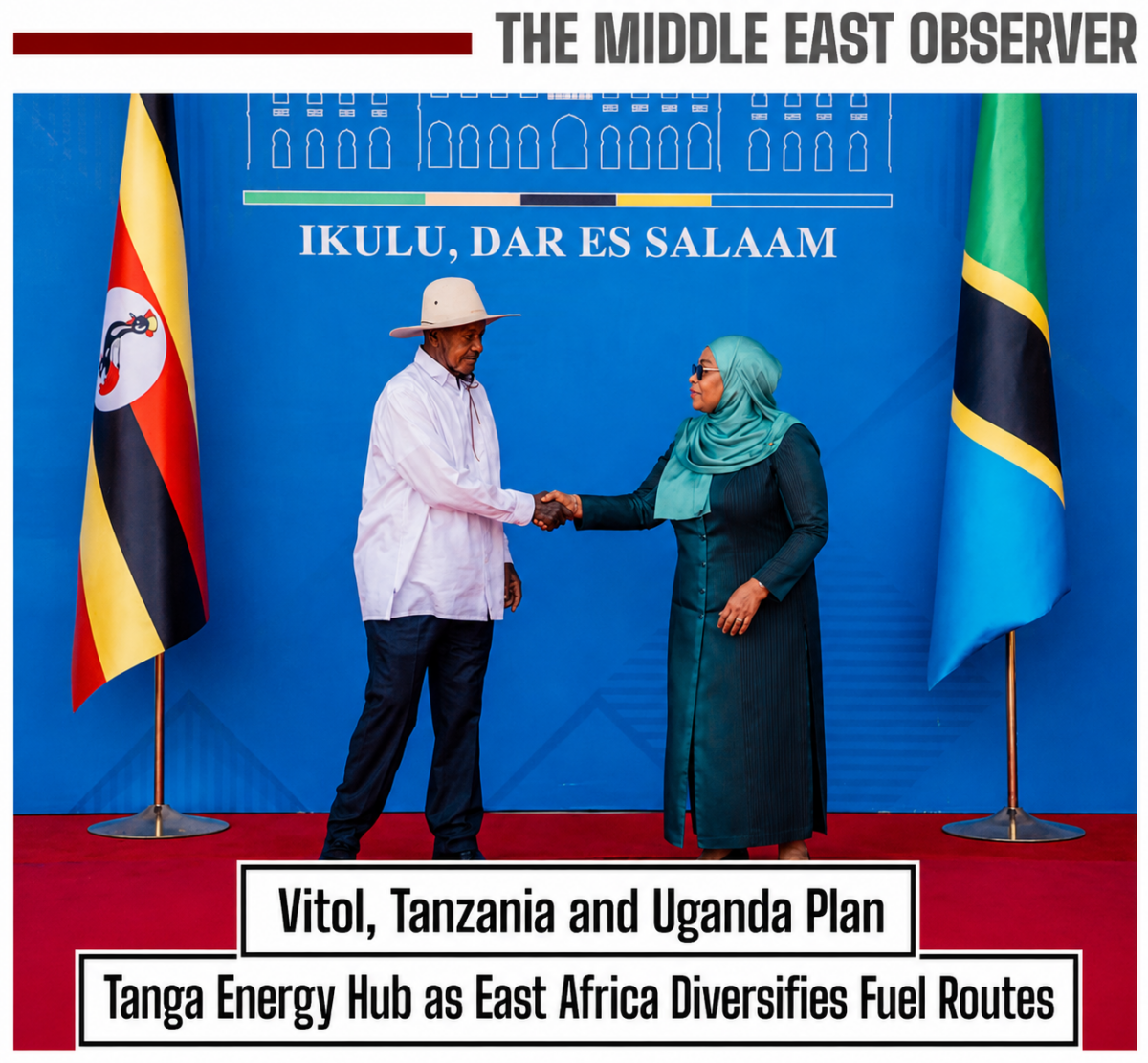Vitol, Tanzania and Uganda Plan Tanga Energy Hub as East Africa Diversifies Fuel Routes